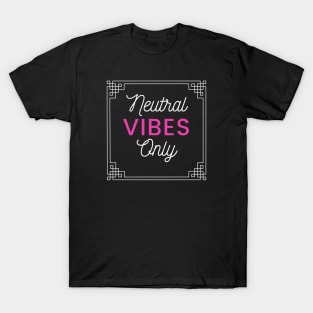 TBGWT Vibes T-Shirt